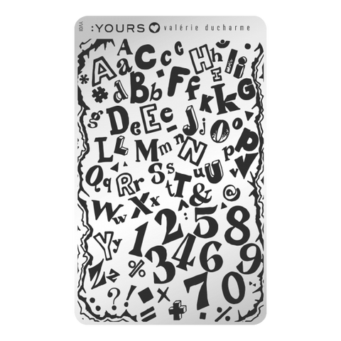 Plaque d'Estampage :Yours loves Valérie Ducharme - Chaotic Mind